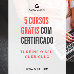 5 Cursos grátis com certificado – Aprenda a turbinar seu currículo