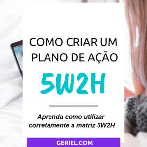 Como criar um plano de ação 5W2H
