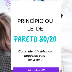 Princípios de Pareto, Lei de Pareto ou Diagrama de Pareto
